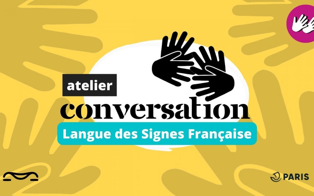 Atelier de conversation en Langue des Signes Française (LSF)