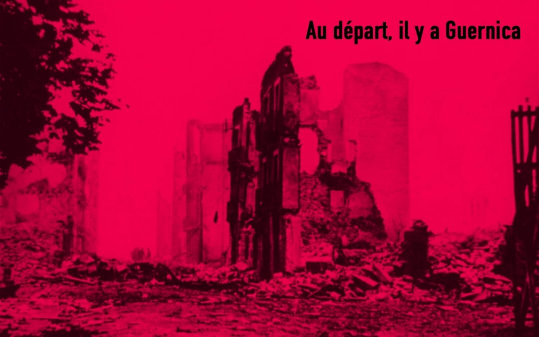 Au départ il y a Guernica
