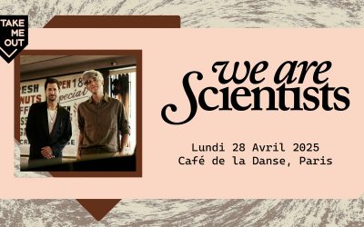 Take Me Out : We Are Scientists en concert !