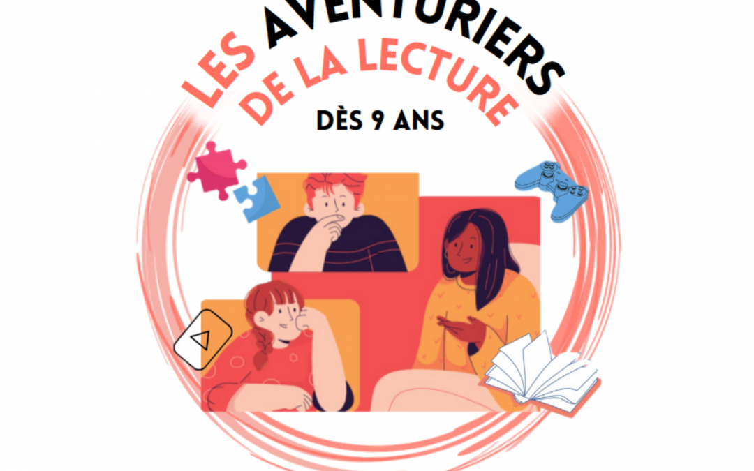 Les Aventuriers de la lecture : le club jeunesse de la bibliothèque