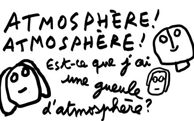 « Atmosphère ! Atmosphère ! » : un portrait du 10e loufoque et poétique