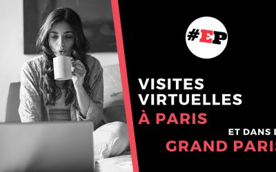 Les balades guidées virtuelles d’Explore Paris